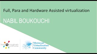 virtualisation, paravirtualisation, hardware assist : Prof Nabil BOUKOUCHI