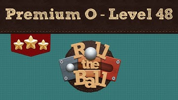 Roll the Ball | Premium O Pack - Level 48 | 3 Stars