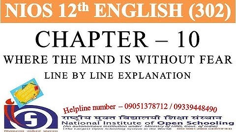 CHAPTER 10 - WHERE THE MIND IS WITHOUT FEAR LINE BY LINE EXPLANATION | NIOS ENGLISH 302