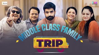 Middle Class Family Trip | Ft. Siddharth Bodke, Pragya Paramita & Lokesh Mittal | RVCJ