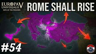 EU5: Fate of the Phoenix | Will the Roman Empire Rise Again? - ep54