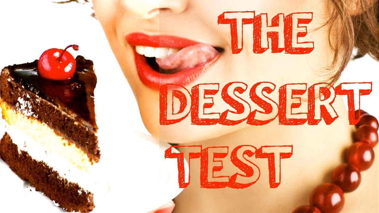 Personality Test THE DESSERT TEST What does your favorite dessert