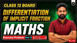 Class 12 Mathematics | Differentiation of Implicit function | Exercise 10E(Part-1)