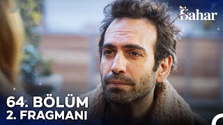 Bahar 64. Bölüm 2. Fragmanı Final Her Ne Kadar Kabul Etmesem De Korktuğum İçin Kaçıyormuşum