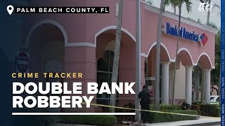 Man arrested for robbing two banks in Palm Beach County: DOJ