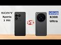 Sony Xperia 1 VIII vs Vivo X300 Ultra - Which One Should You Buy?