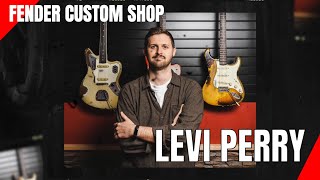 Levi Perry - Fender Custom Shop Masterbuilder