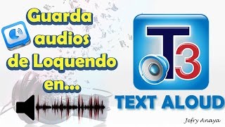 Como Guardar el Audio de Loquendo en Text Aloud 3.0 2017 ESPAÑOL screenshot 4