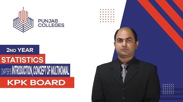 PGC Lectures-Inter Part 2-KPK Board-Statistics-Chapter 03 - Introduction, Concept of Multinomial