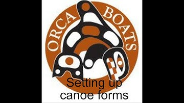 Setting up canoe forms
