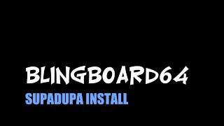 Blingboard64 SupaDupa Control Board Install