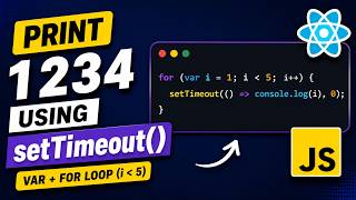 JavaScript setTimeout Interview Question 🔥 | Print 1 2 3 4 Using var