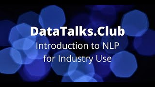 Introduction to NLP for Industry Use - Ivan Bilan screenshot 5