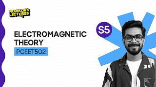 B.Tech S5 | Electromagnetic Theory | EEE | Franklin's lectures | KTU