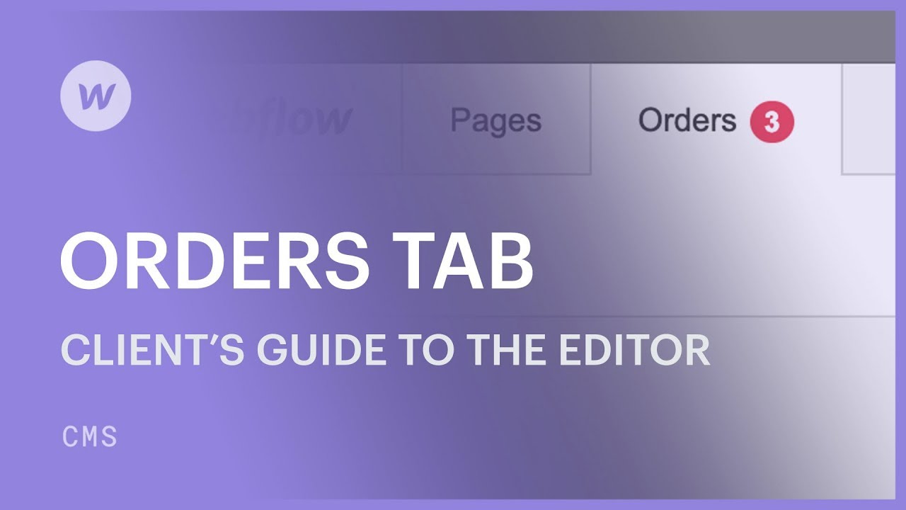 Orders tab - Webflow University Documentation