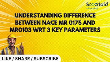 Understanding difference between NACE MR0175 and MR0103 wrt 3 Key parameters