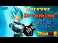 Dragon Ball Super Ending #4: "Forever Dreaming"-English Cover (Short Version)