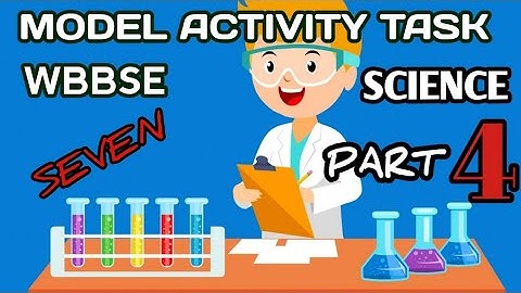 Model Activity Task Class 7 Part 4 #modelactivitytask #WBBSE  #science #easylearningcentre