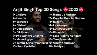 Arijit Singh Top 20 Songs 2023 | New Song | Live Music | Chaleya, Heeriye, Satranga, O Maahi
