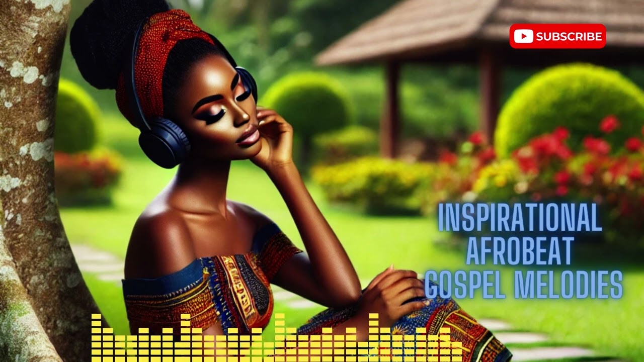 Serene Sounds: Faithful Afrobeat Melodies for Calm and Inspiration