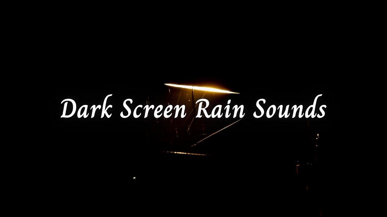 Relaxing Rain Sounds For Sleeping - Dark Screen Rain Sounds