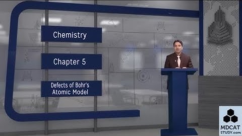 PGC || 1st year || Chp 5 || LECTURE # DEFECTS OF BOHR