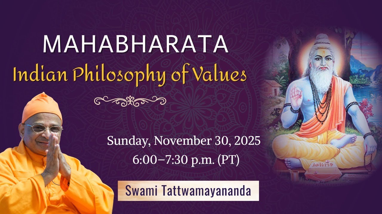 113. Mahabharata: Indian Philosophy of Values | New Lecture Series by Swami Tattwamayananda