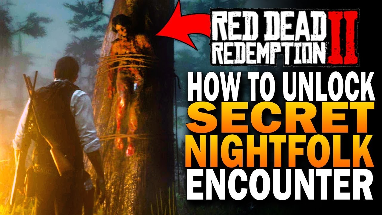 The Secret Night folk Encounter! Hunting The Nightfolk! Red Dead