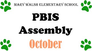 Walsh October PBIS Assembly