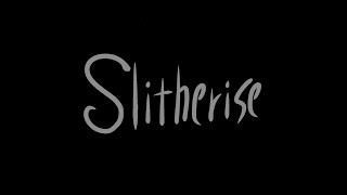Slitherise OST - 003 Reborn