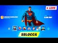 Sblocchiamo SUPERMAN! La *NUOVA* Skin FINALE del Pass Battaglia! Fortnite ITA LIVE!