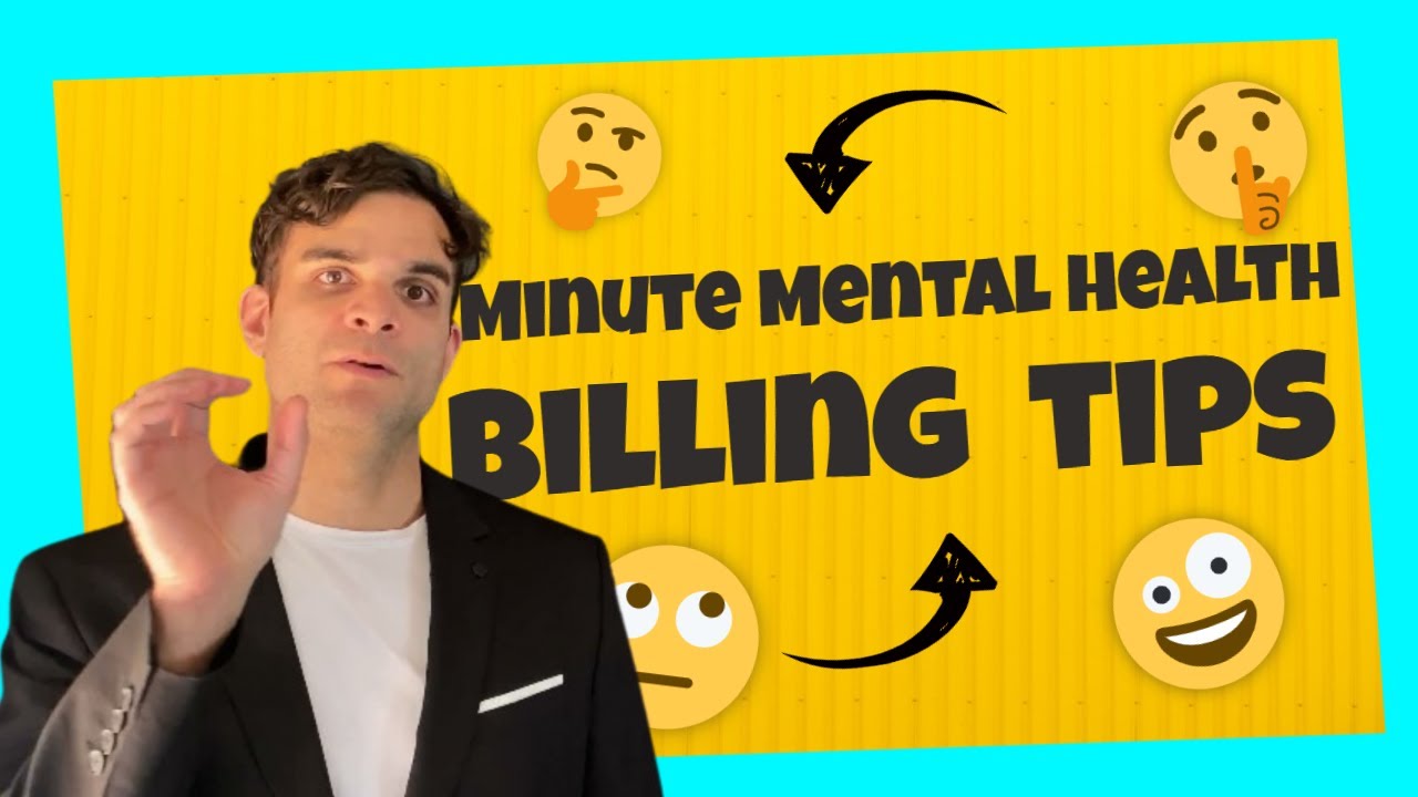 Mental Health Billing for Dummies - Minute Mental Health Billing Tips, Beginner's Guide (Part 5)