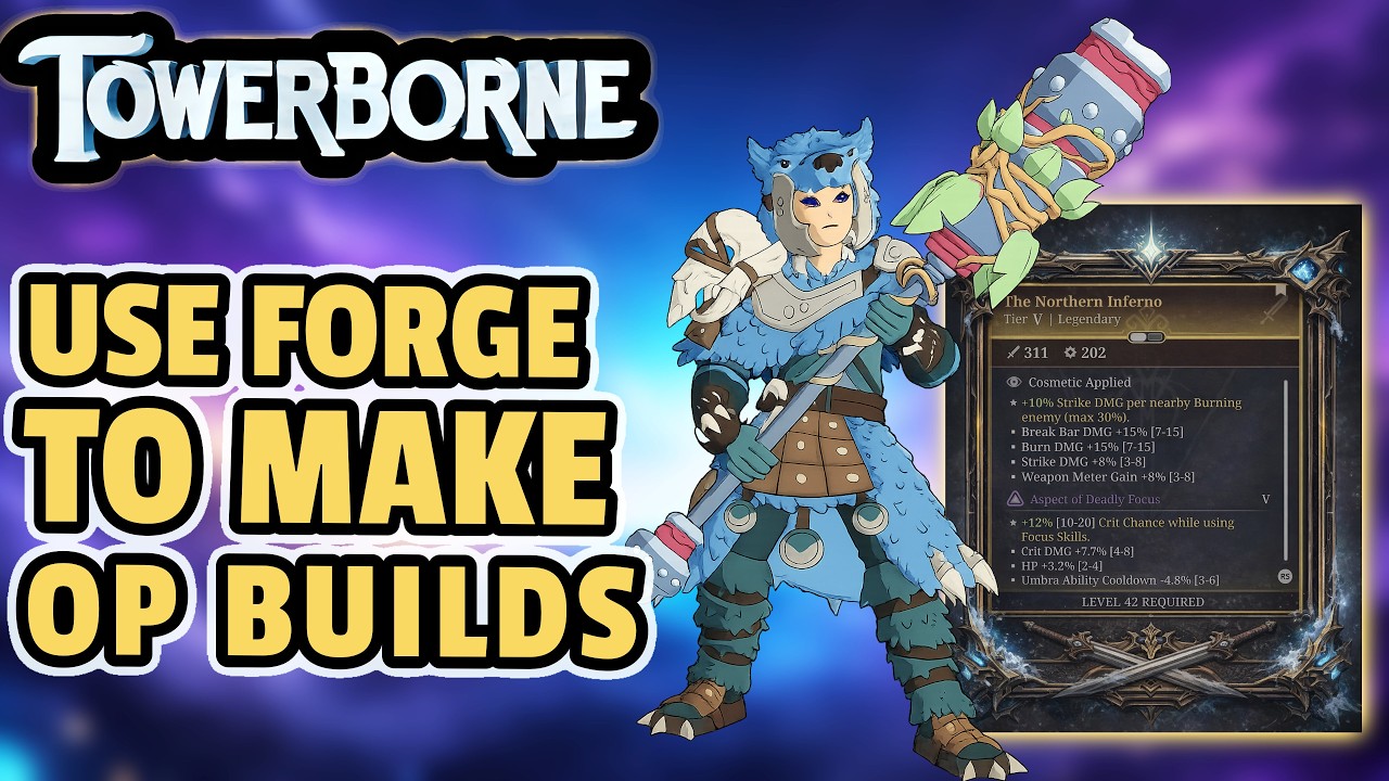 TOWERBORNE: Fuse, Refine, Reforge! How To Use The FORGE To Make OP ...