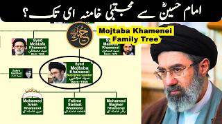 Mojtaba Khamenei Family Tree | The Next Most Powerful Muslim Leader?