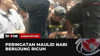 Duh! Acara Sedekah Maulid Nabi Berlangsung Ricuh | Kabar Petang tvOne
