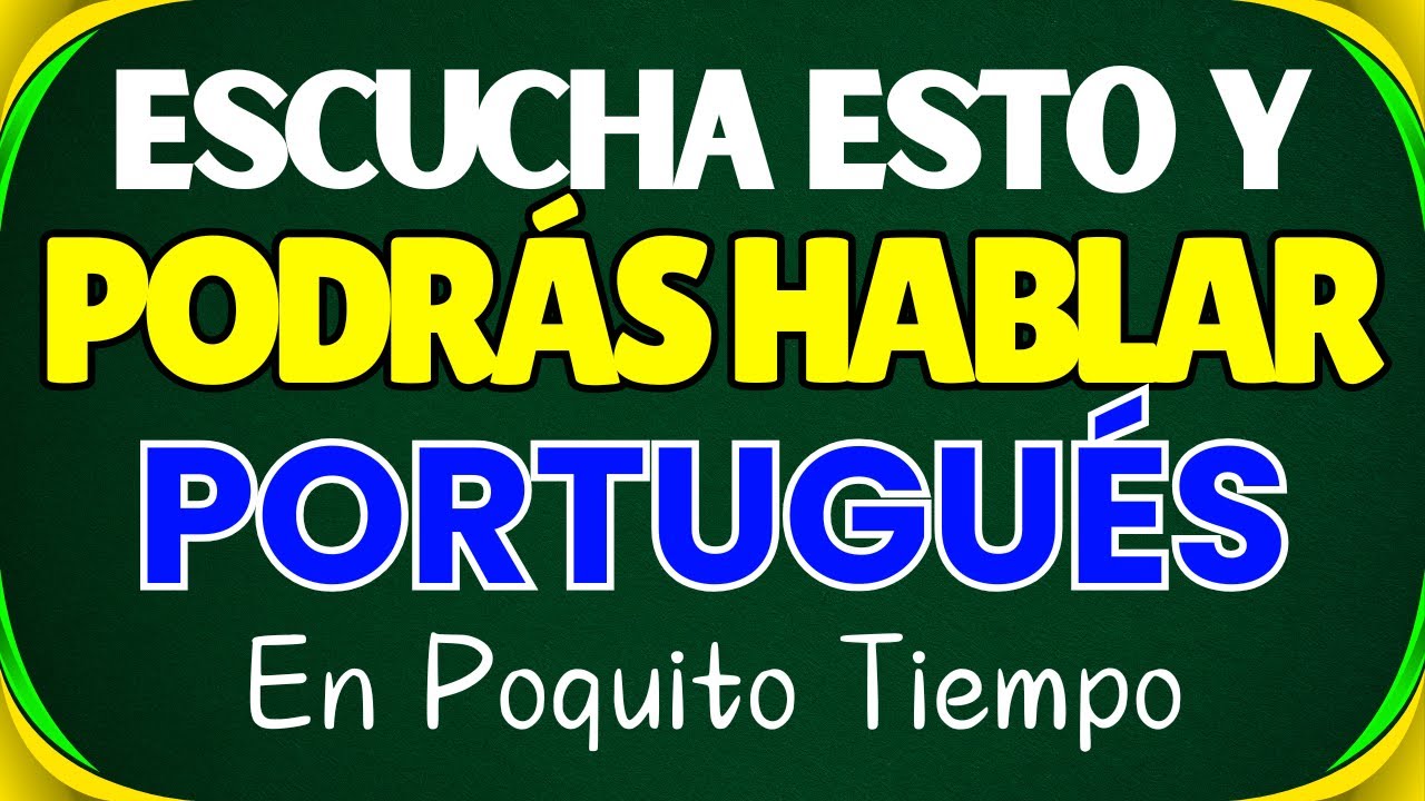 Practica Conversación Real en Portugués y Español | Habla con Fluidez y Confianza