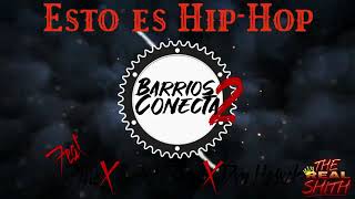 Esto Es Hip Hop-Barrios Conecta2 Ft Zure,Dxn Hasxck,Hanibal Shac