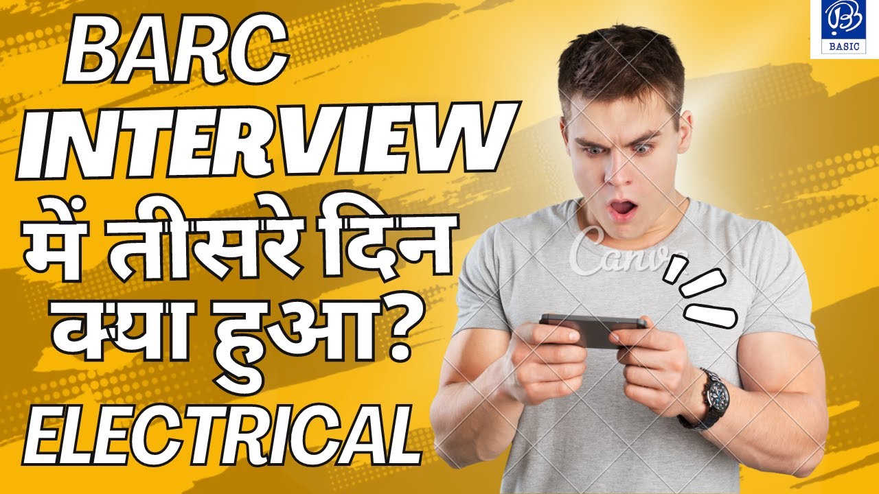BARC INTERVIEW QUESTIONS I ELECTRICAL I KUNAL SIR