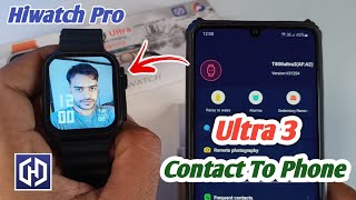 Hiwatch pro connect to phone/hiwatch pro wallpaper/Ultra 3 smartwatch connect to phone screenshot 5