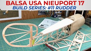 Balsa USA Nieuport 17 RC Plane Kit Build Series, No. 11: Rudder Construction