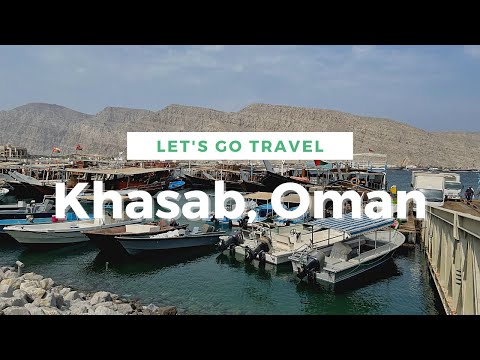 KHASAB - OMAN (city tour & must-see tourist attractions in 2 minutes)