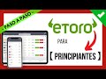✔️ Tutorial ETORO para PRINCIPIANTES || 📈 Cómo Usar Etoro desde Cero ❓  【 Cómo INVERTIR en ETORO ❓ 】