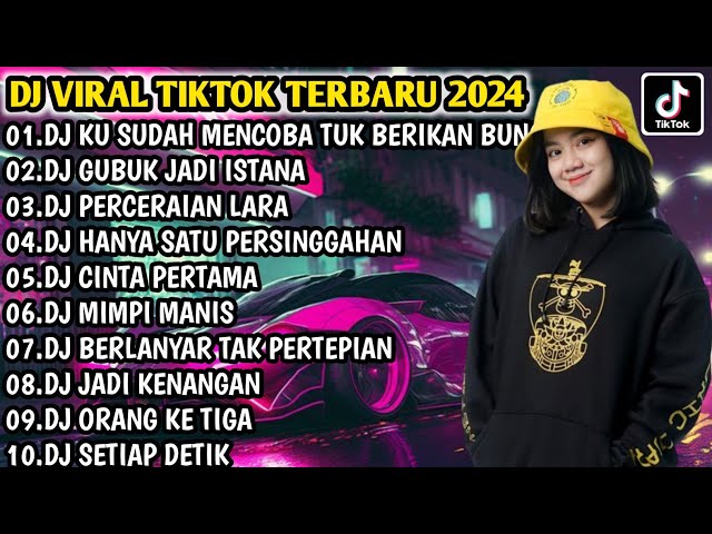 DJ VIRAL TIKTOK TERBARU 2024 | DJ KU SUDAH MENCOBA TUK BERIKAN BUNGA - DJ GUBUK JADI ISTANA class=