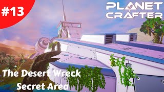 The Desert Wreck Has A New Secret Area & First Trade Rocket - Planet Crafter - #13 - Gameplay