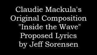 Proposed Lyrics to Claudie Mackulas Inside the Wave