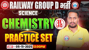 RRB Group D Science Class 2025 | Group D Chemistry Practice Set 31 | Railway Group D Chemistry MCQs