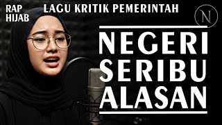 LAGU KRITIK SOSIAL || NEGERI SERIBU ALASAN - NOIRNA RAP HIJAB (Official Music Video)