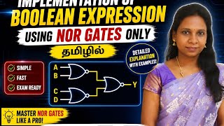 How to implement Boolean expression using NOR Gates only | Tamil | Digital Principles