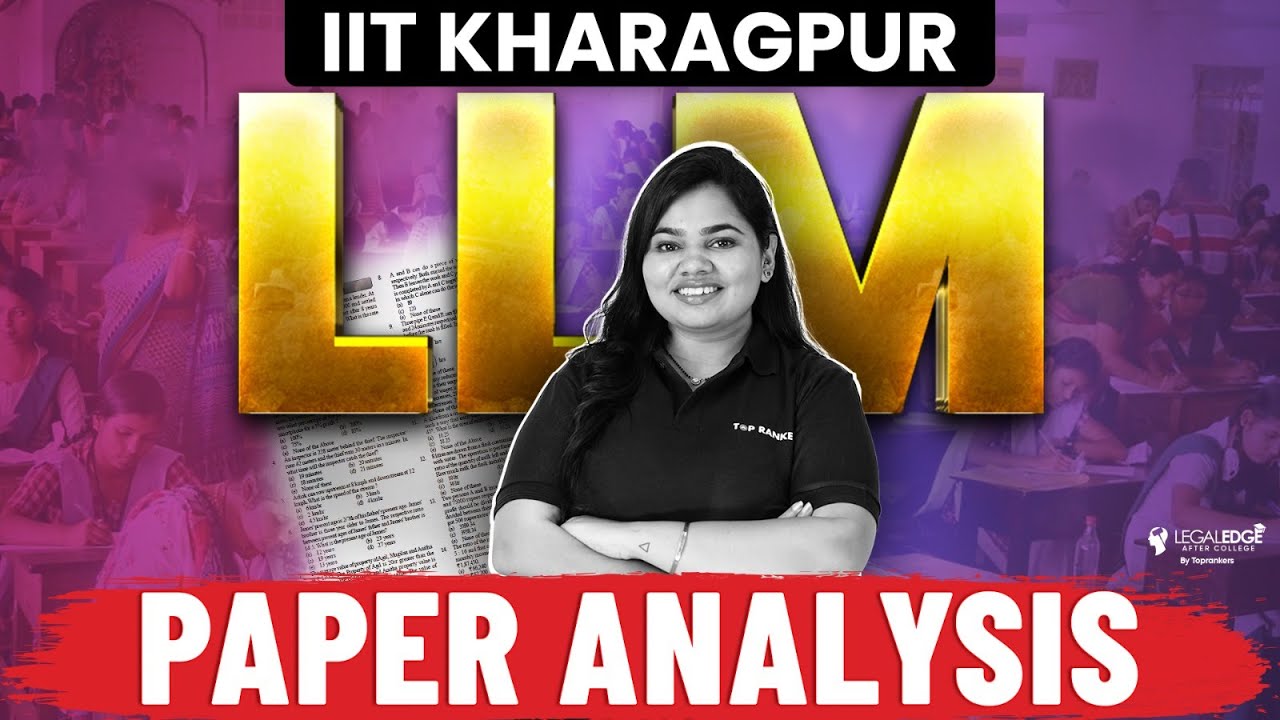 iit-kharagpur-llm-paper-analysis-iit-kharagpur-llm-entrance-exam