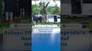 Rahayu Effendi Artis Legendaris Ibunda Dede Yusuf Meninggal Dunia